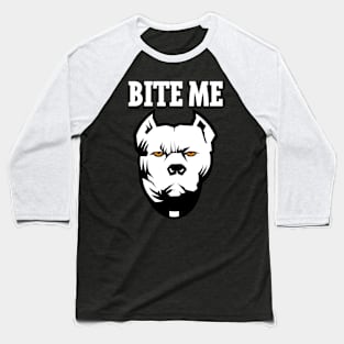 BITE ME Baseball T-Shirt